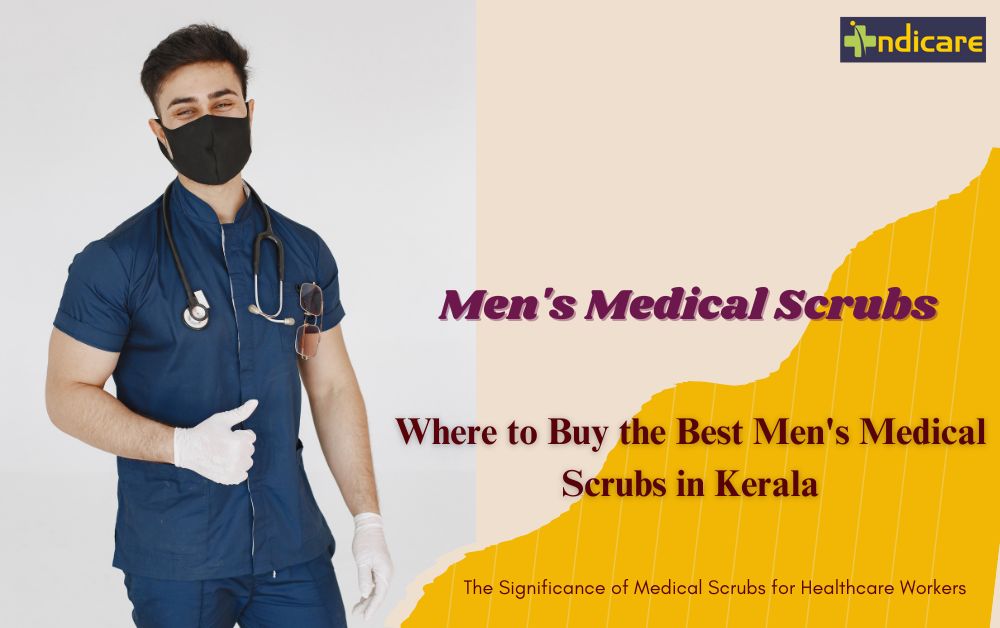 Where to Buy the Best Men’s Medical Scrubs in Kerala